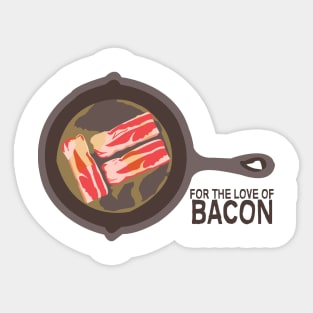 For The Love Of Bacon Sticker